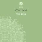 Cest Moi-This Song- DES125D -24BIT-WEB-FLAC-2015-BABAS