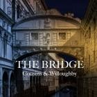 Cousins And Willoughby - The Bridge