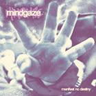 Mindgaze - Manifest No Destiny