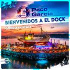 Paco Garcia - Bienvenidos A El Dock (Goodman Remix)