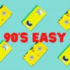 90's Easy