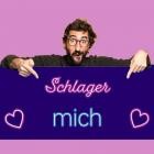 Schlager mich