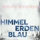 Fortuna Ehrenfeld - Himmelerdenblau