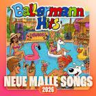 Neue Malle Songs 2026 - Ballermann Hits
