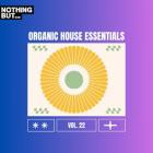 VA - Nothing But -  Organic House Essentials, Vol  22