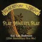 Blackmore's Night feat Ian Anderson - Play Minstrel Play (25th Anniversary New Mix)