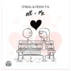 O'Neal & FR3SH TrX - All Of Me