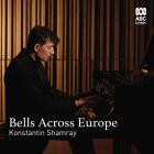 Konstantin Shamray - Bells Across Europe