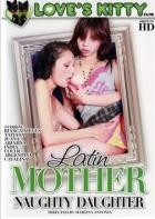 Latin Mother Naughty Daughter