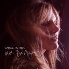 Grace Potter - We'll Be Alright