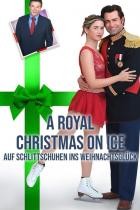 A Royal Christmas on Ice - Auf Schlittschuhen ins Weihnachtsglück