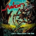 Raven - Can't Take Away The Fire