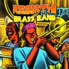 Rebirth Brass Band - The Main Event: Live At The Maple Leaf
