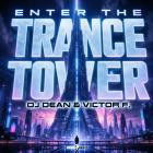 DJ Dean & Victor F  - Enter The Trance Tower