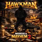 Hawkman - MURDA & MAYHEM 2