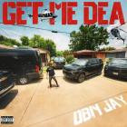 OBN Jay - GET ME DEA