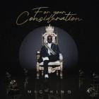 Mic King - For Your Consideration