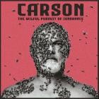 Carson - The Wilful Pursuit of Ignorance