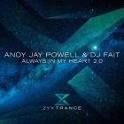 Andy Jay Powell & DJ Fait - Always In My Heart 2 0