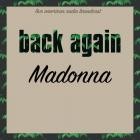 Madonna - Back Again