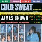 James Brown And The Famous Flames - - Cold Sweat  
