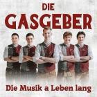 Die Gasgeber - Die Musik A Leben Lang