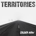 Territories - Colder Now