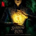 Joseph Trapanese - Shadow and Bone (Music from the Netflix Series)