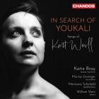 Katie Bray - In Search of Youkali: Songs of Kurt Weill