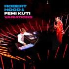 Robert Hood & Femi Kuti - Variations