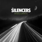 The Silencers - - Roads And Roots  