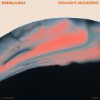 Franky Rizardo-Shinjuku- LTF089 -SINGLE-16BIT-WEB-FLAC-2026-FMC
