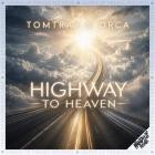 Tomtrax & Orca - Highway To Heaven