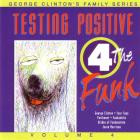 George Clinton - - Testing Positive 4 The Funk  