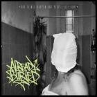 Already Buried - Bad Things Happen And People Get Hurt