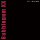 Mark Lanegan - Bubblegum XX