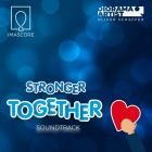 IMAscore x Oliver Schaffer - Stronger Together (Soundtrack)