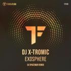 Dj X-Tromic - Exosphere (DJ Spaceman Remix)