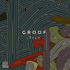 Groof - Tilt