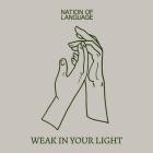Nation of Language - Weak In Your Light