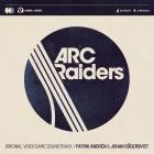 Patrik Andren & Johan Soderqvist - ARC Raiders (Original Video Game Soundtrack)