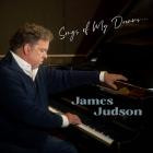 James Judson - - Songs Of My Dreams  