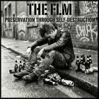 The FLM - Preservation Through Self-Destruction