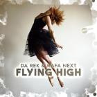 Da Rek & Rafa Next - Flying High