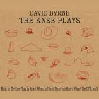 David Byrne - - The Knee Plays  