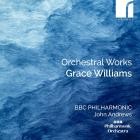 BBC Philharmonic and John Andrews - Grace Williams: Orchestral Works