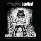 Open Mike Eagle X Kenny Segal - DOOMED!