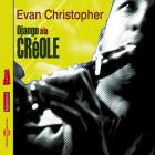 Evan Christopher - Django A La Creole