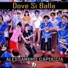 Alessandro Capoccia - Dove Si Balla