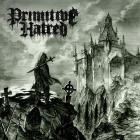 Primitive Hatred - Those Loved And Lost